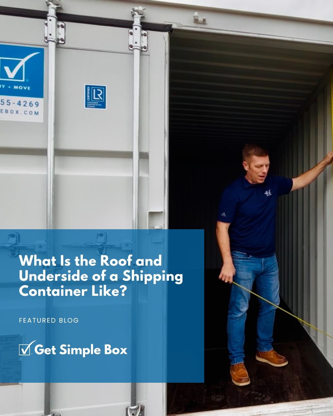 What Is the Roof and Underside of a Shipping Container Like? Get Simple Box Containers