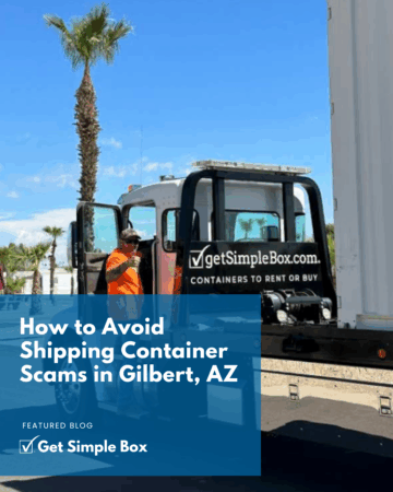 Get Simple Box in Phoenix guide to avoiding shipping container scams in Gilbert, AZ