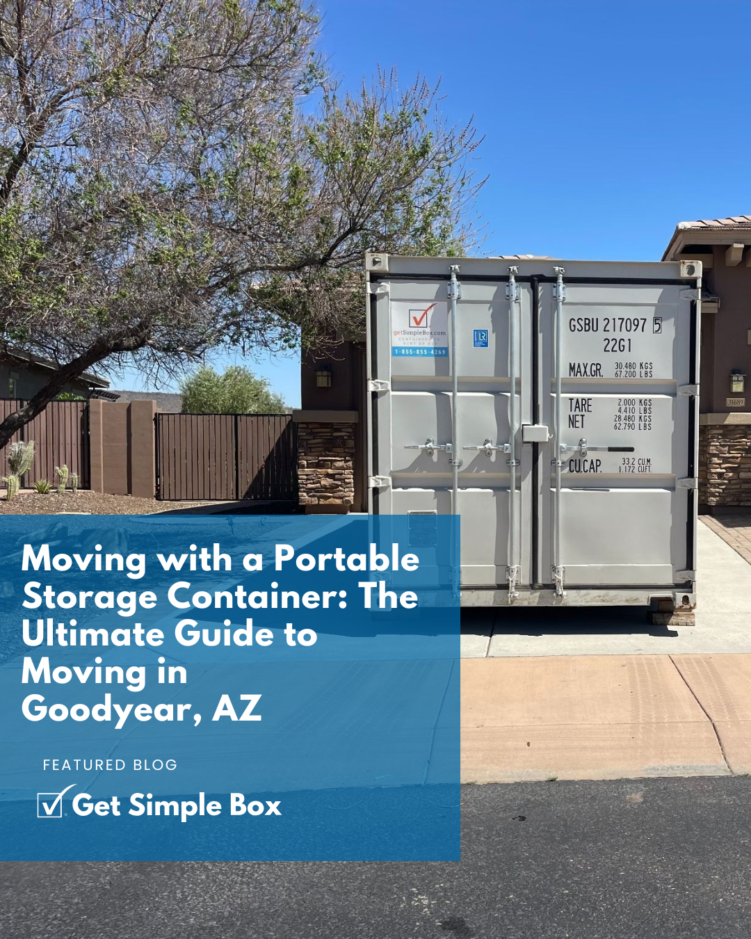 A clean moving storage box sitting flat at ground level on a Goodyear residential driveway, showing easy walk-in access with no steep ramps.
