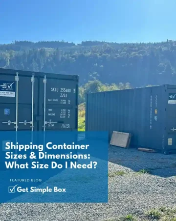 Get Simple Box offers pristine containers in sizes 10ft 20ft and 40ft