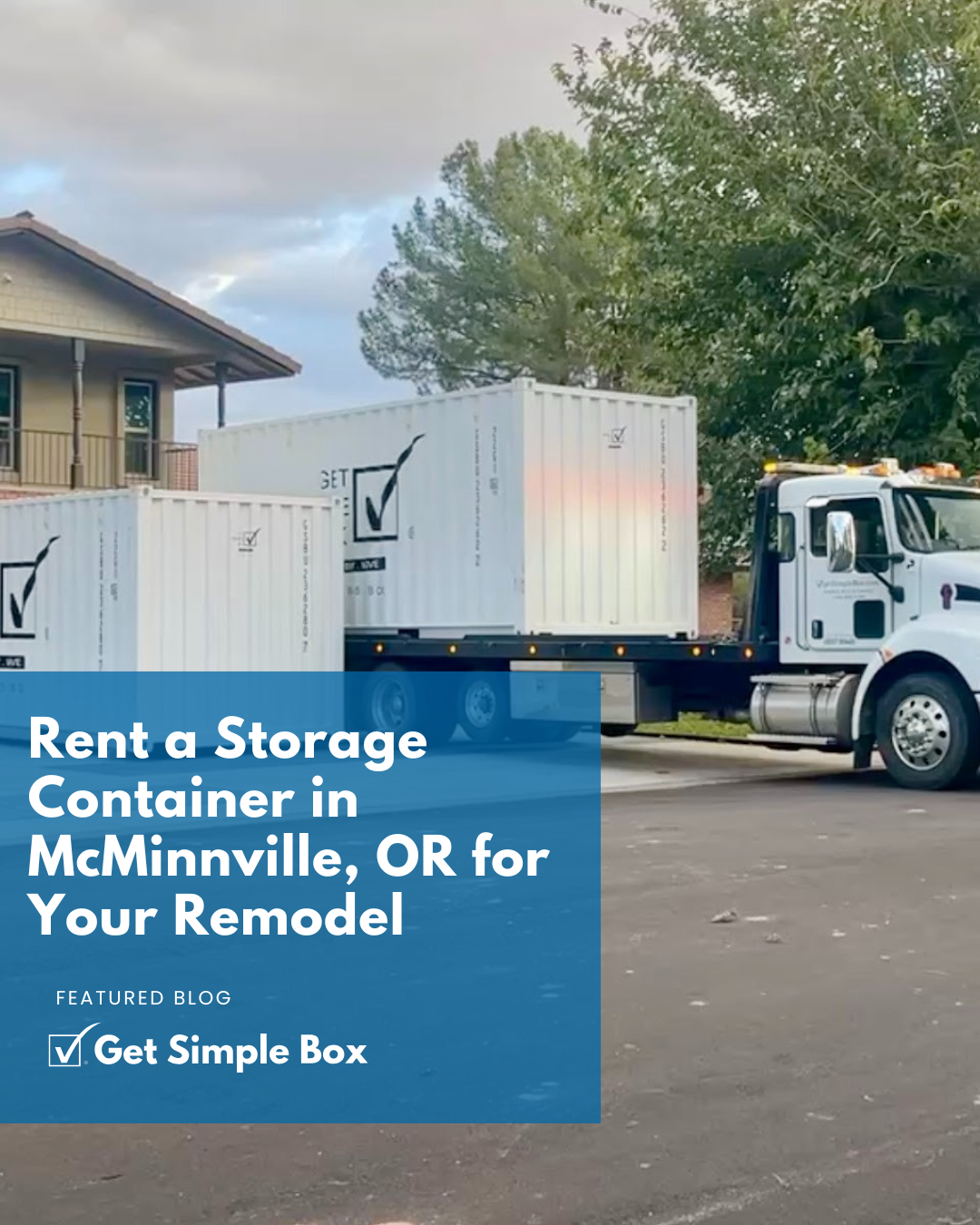 Rent a storage container for your remodel in McMinnville OR