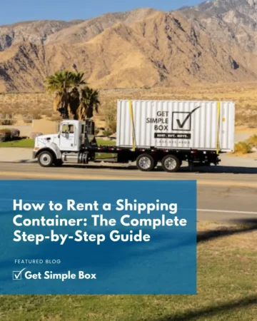 your ultimate guide to renting a shipping container